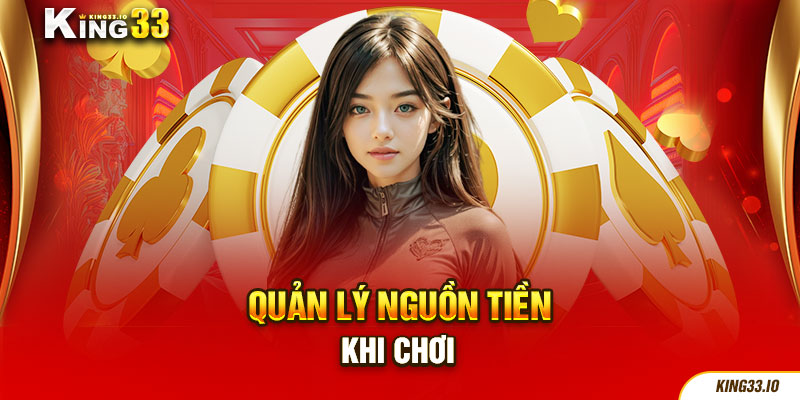 Quản lý nguồn tiền khi chơi