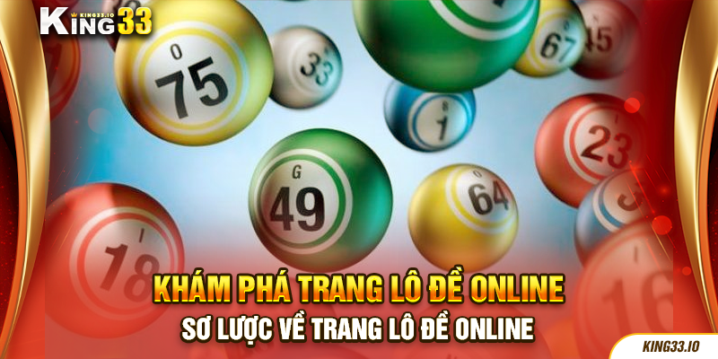 Sơ lược về trang lô đề online